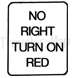 NO RIGHT TURN ON RED