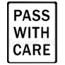 PASS　WITH　CARE