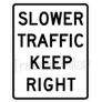 SLOWER TRAFFIC KEEP RIGHT