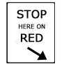 STOP　HERE　ON　RED